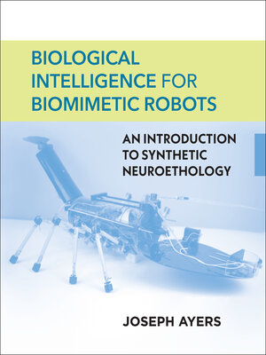 cover image of Biological Intelligence for Biomimetic Robots
